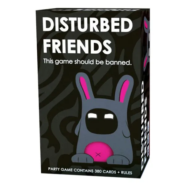 DISTURBED FRIENDS